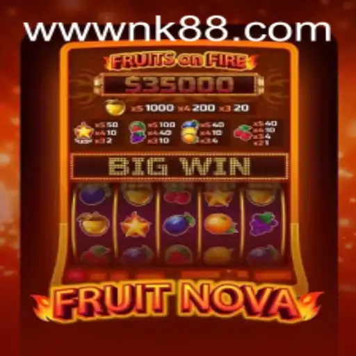 NK88: Unlocking the World of FruitNova
